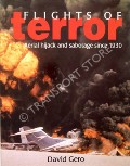 Book cover of Flights of Terror - Aerial hijack and sabotage since 1930 by GERO, David 